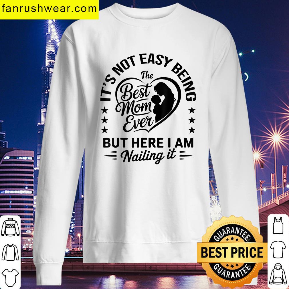 Best Mom Ever Funny Saying T-shirt