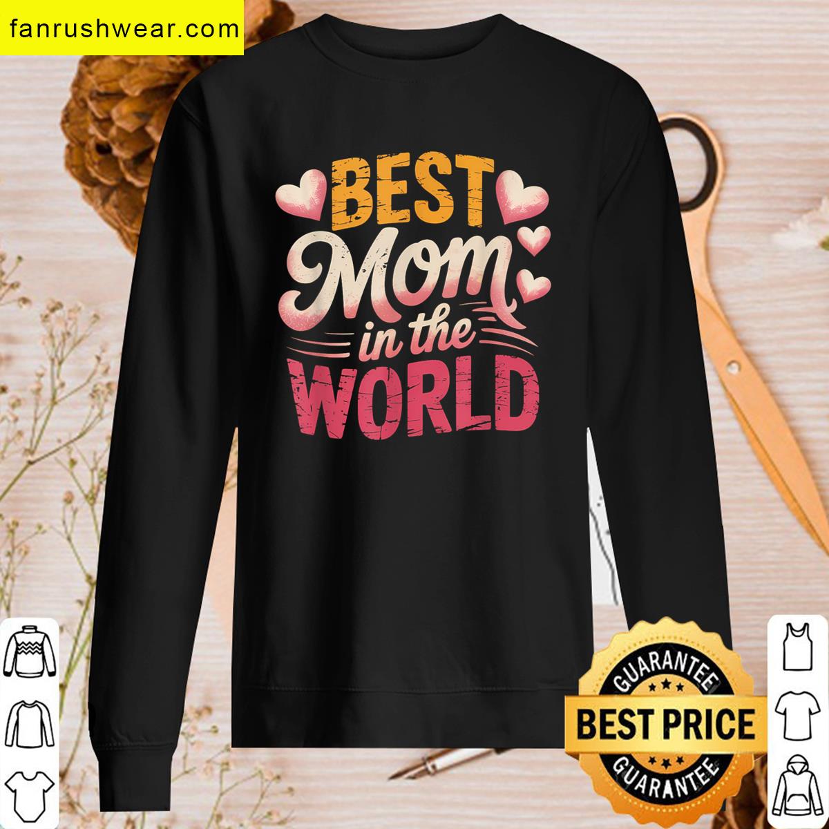 Best Mom Ever Mothers Day Tee T-shirt