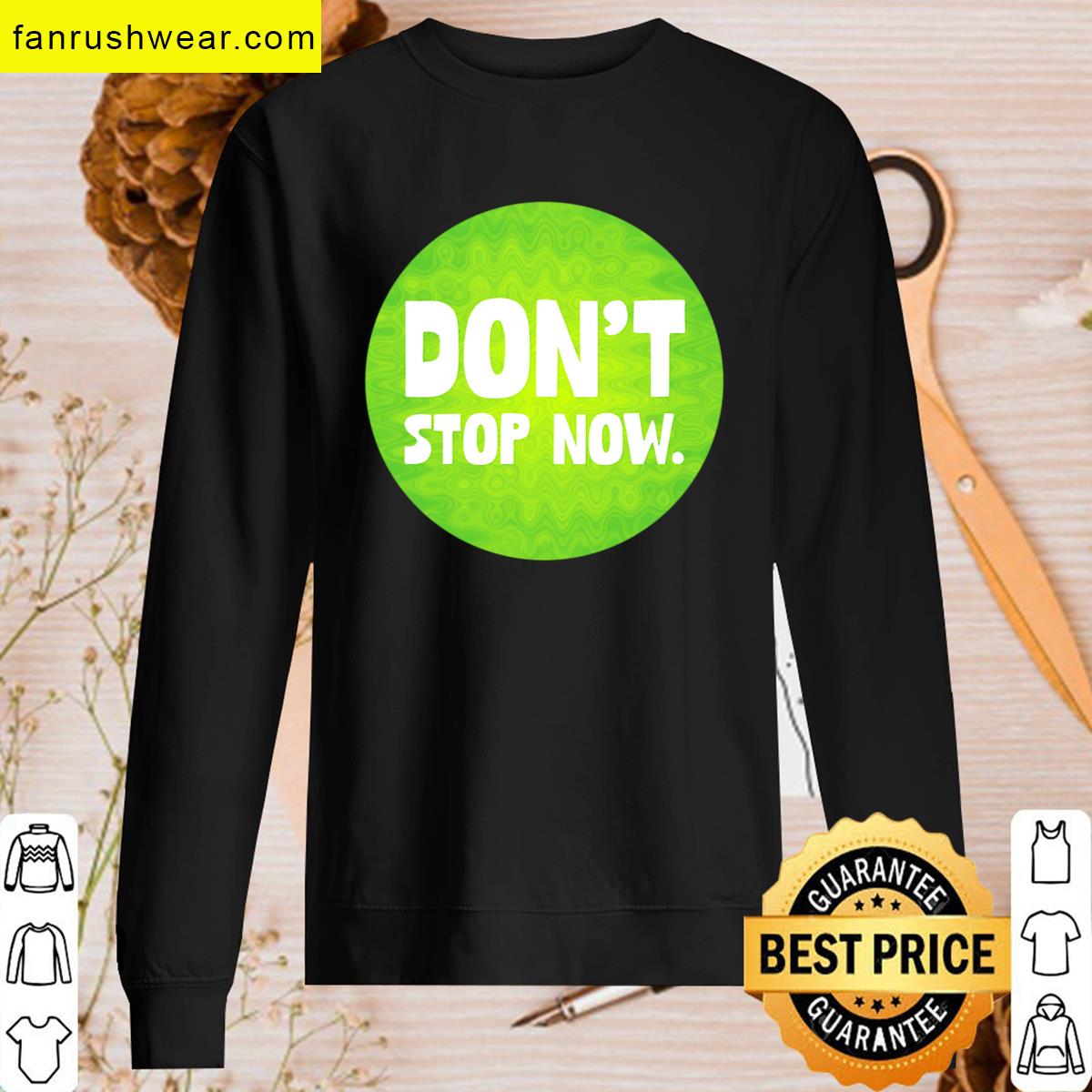 Dont Stop Now Graphic Tee T-shirt