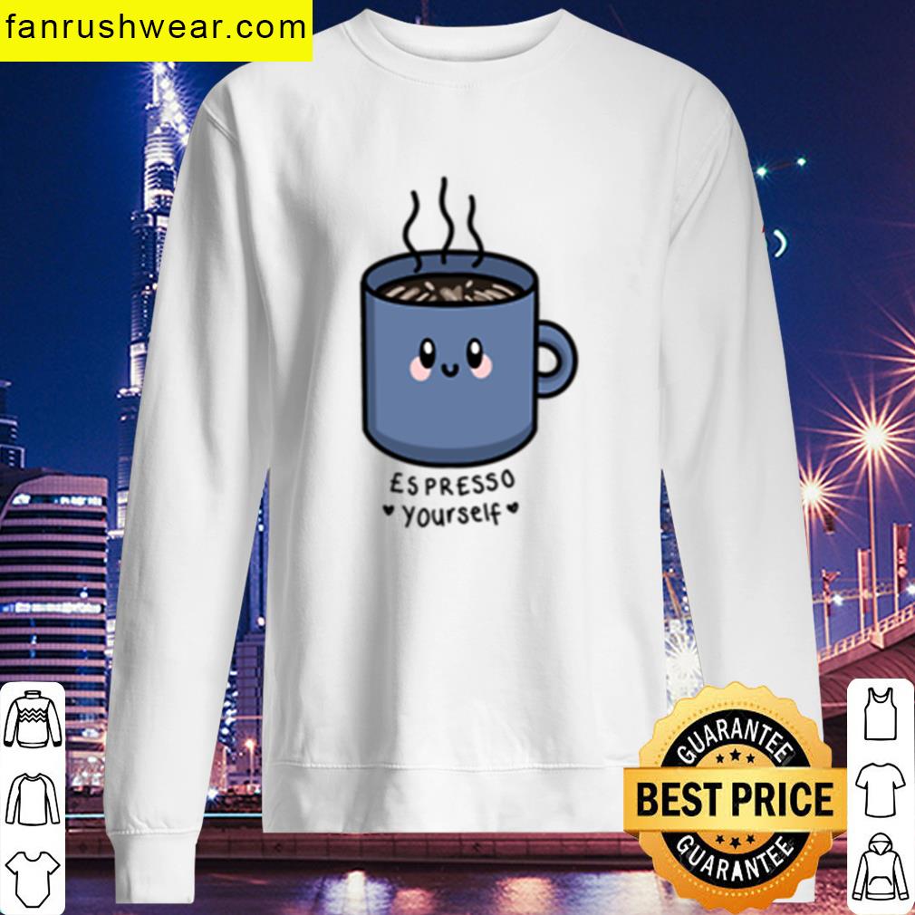 Espresso Yourself Coffee Tee T-shirt