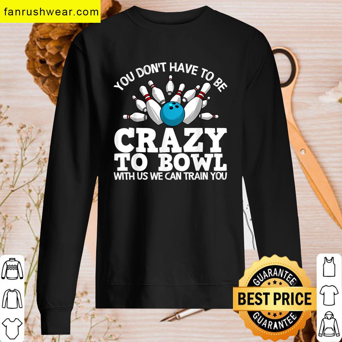 Funny Bowler Tee For Bowling Lovers T-shirt