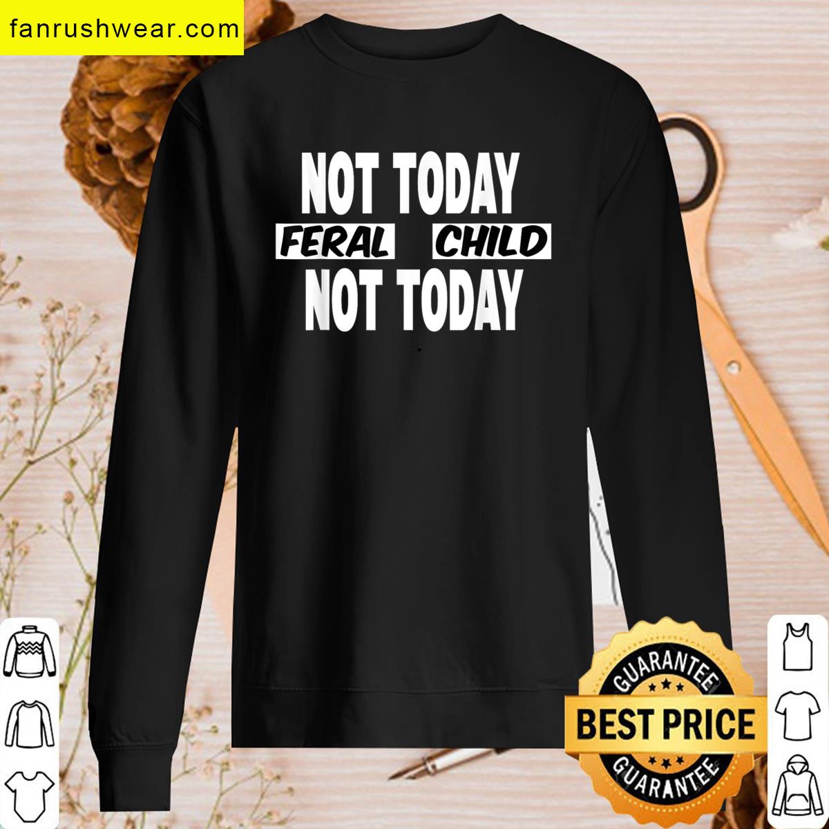 Funny Not Today T-shirt