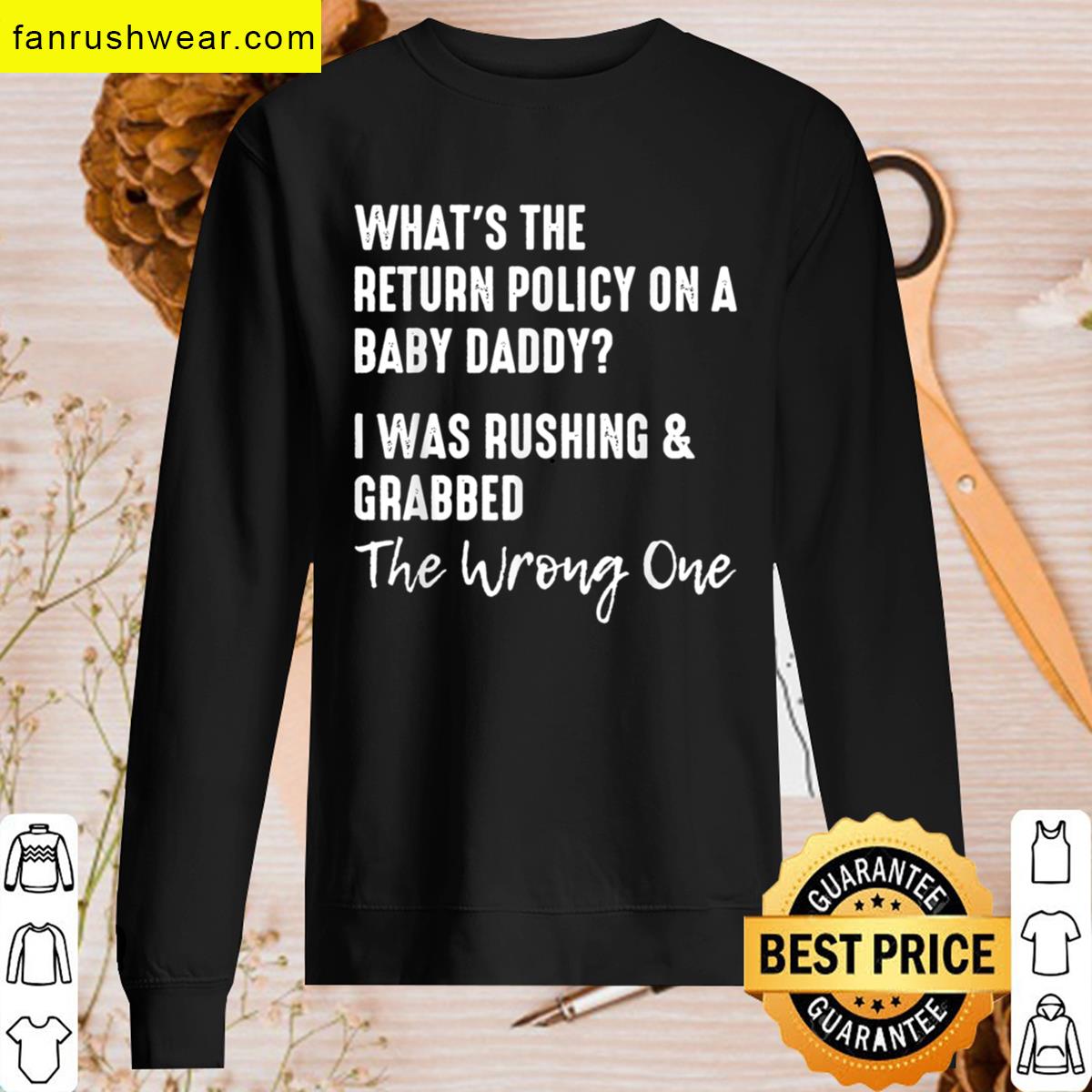 Baby Daddy Return Policy T-shirt