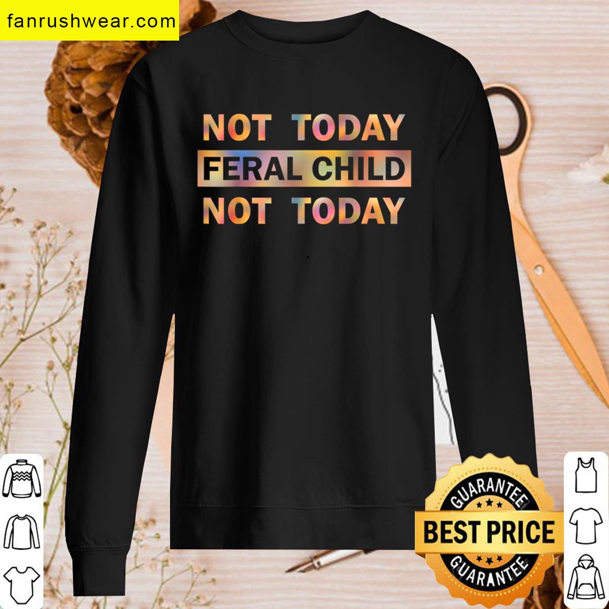 Feral Child Funny Saying T-shirt
