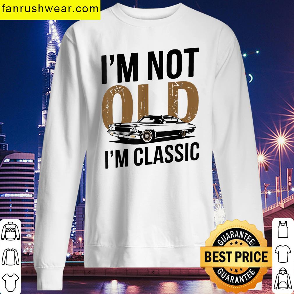 Im Not Old Im Funny Fathers Day T-shirt