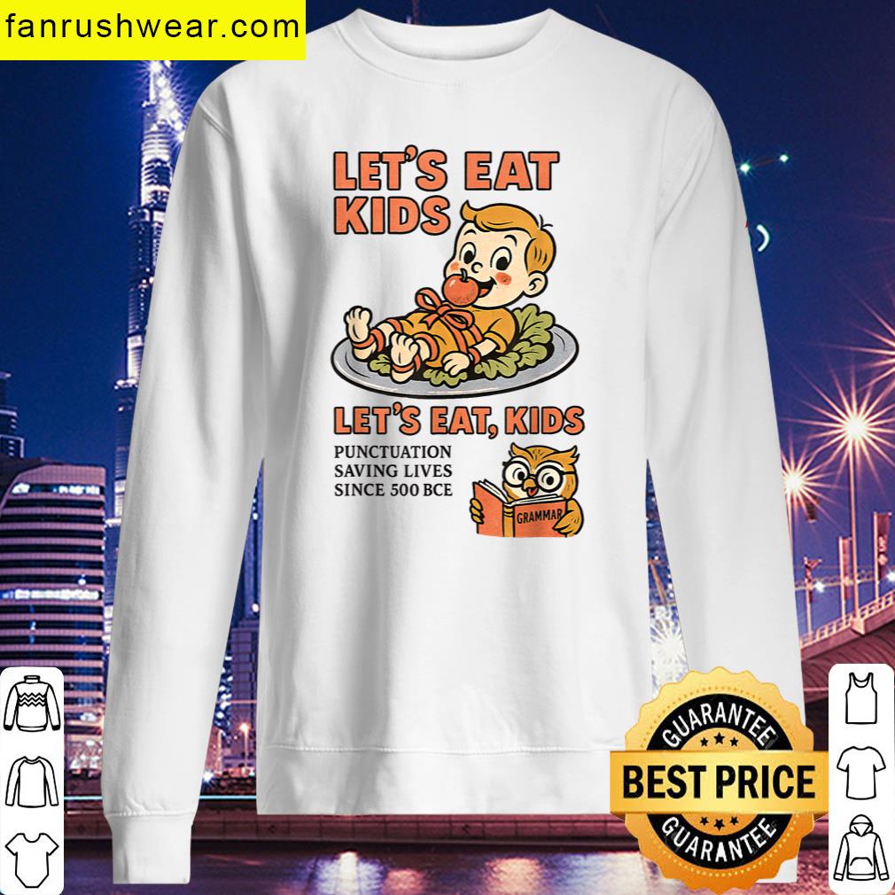 Lets Eat Kids Funny T-shirt