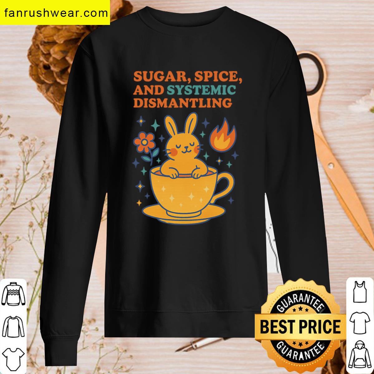 Sugar Spice Systemic Dismantling Apparel T-shirt