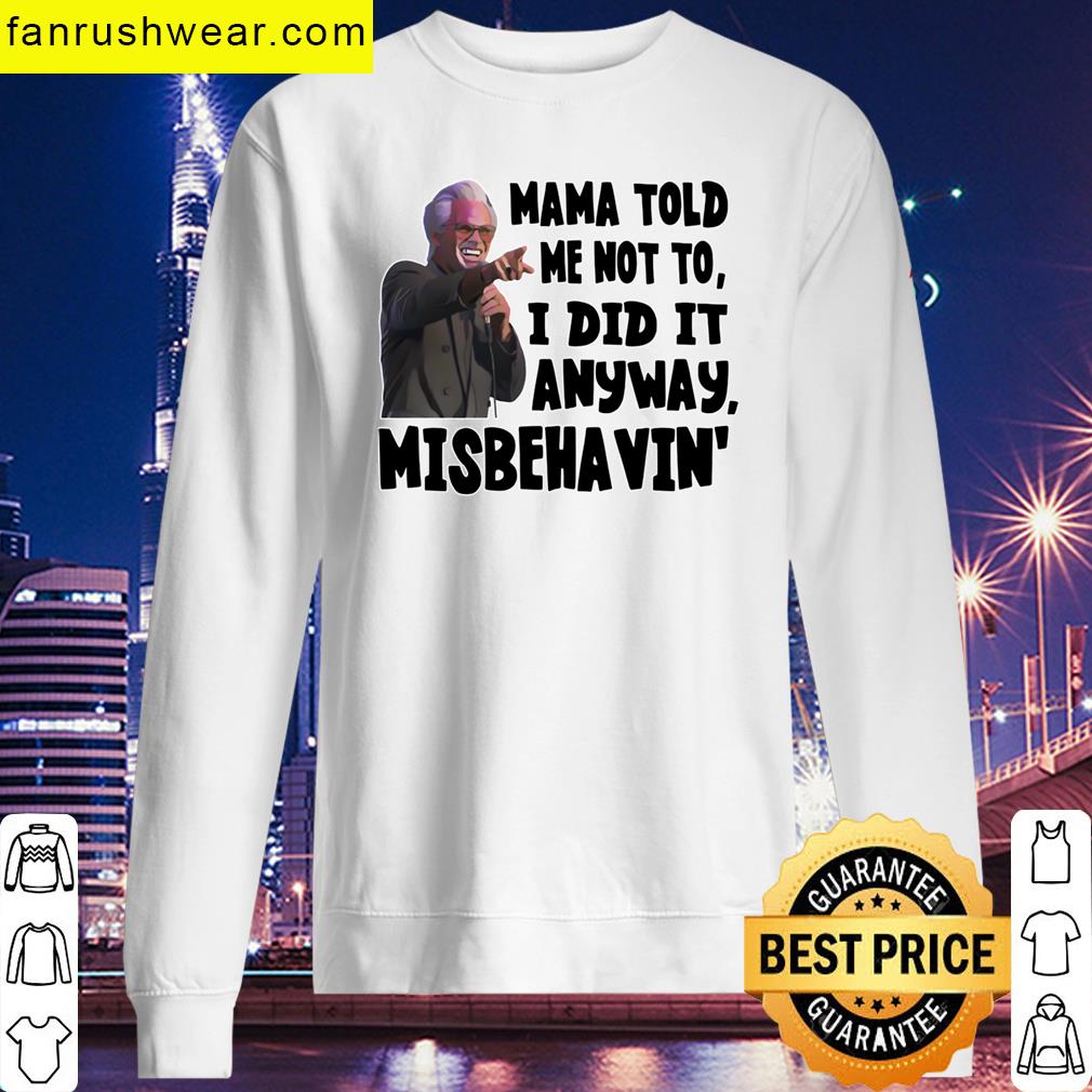Mama Told Me Funny T-shirt