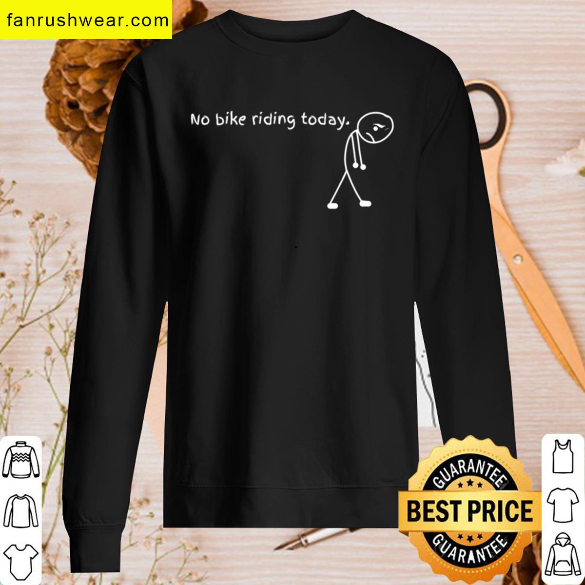 No Bike Riding Today Graphic Tee T-shirt