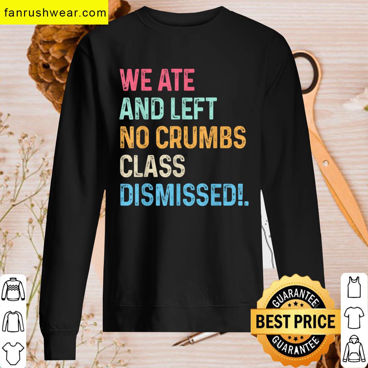 No Crumbs Teacher Gift T-shirt