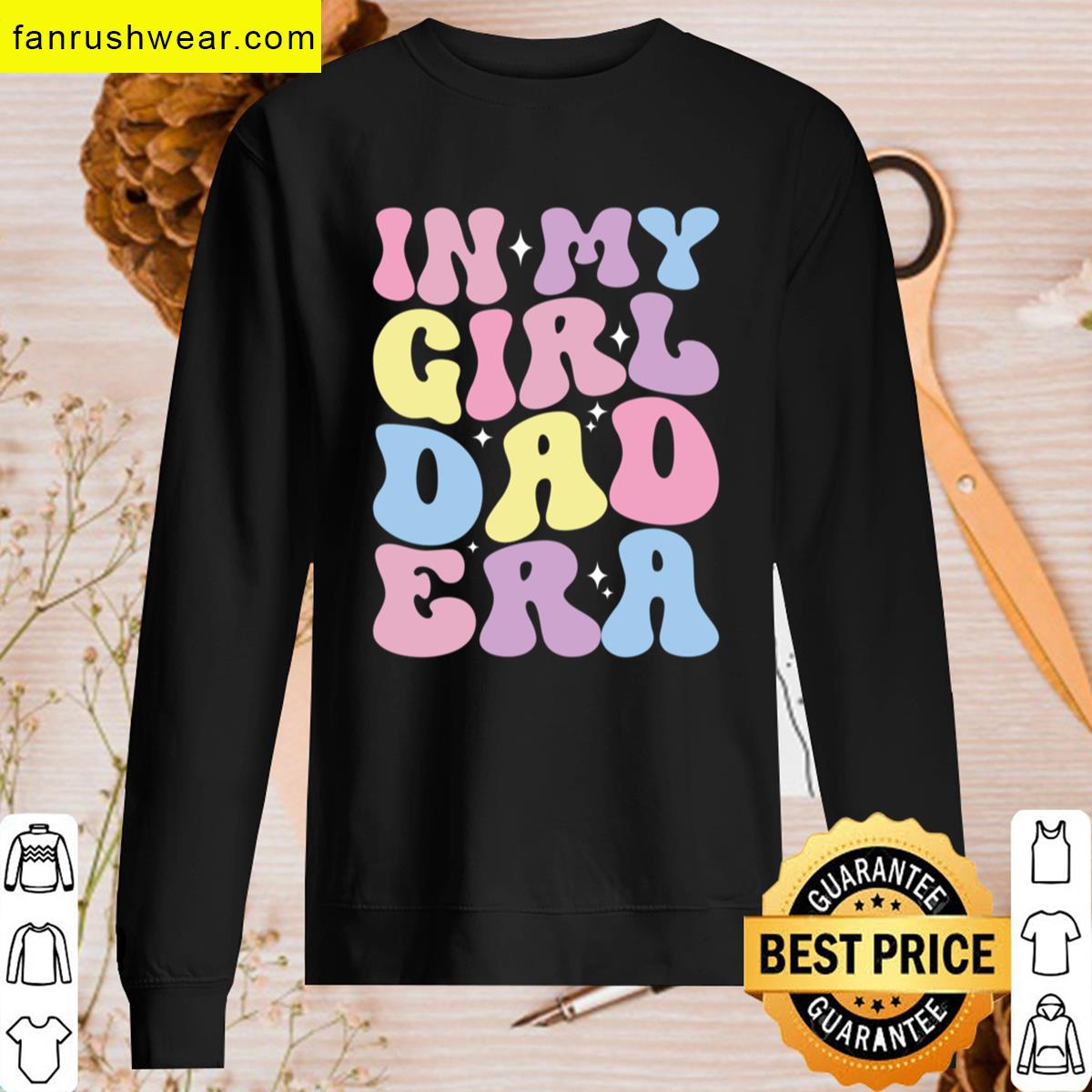 Proud Girl Dad Tee Celebration Father T-shirt