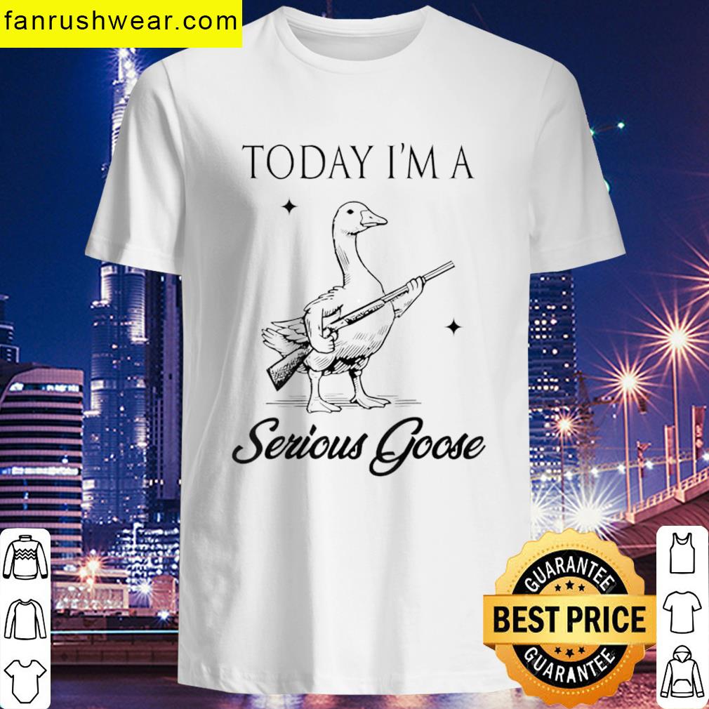 Funny Quote Goose T-shirt