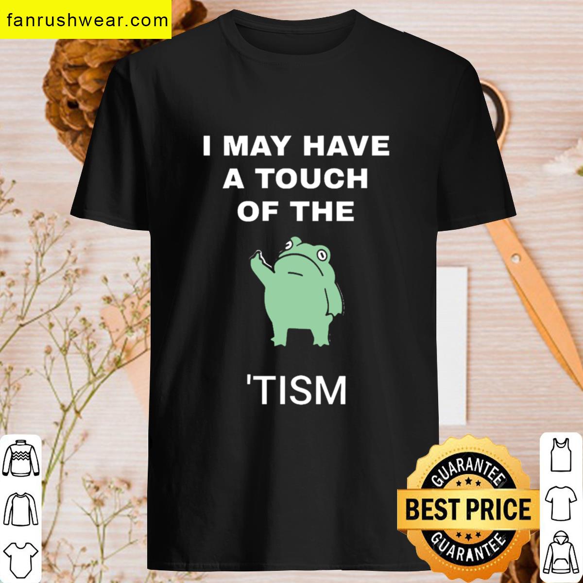 I May Tism Awareness T-shirt