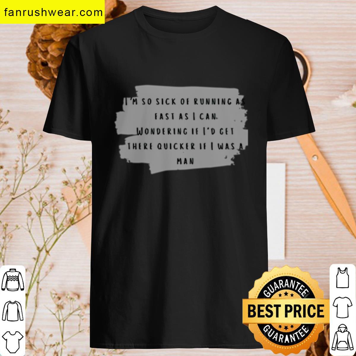 If I Was A Man Taylor Swift T-shirt