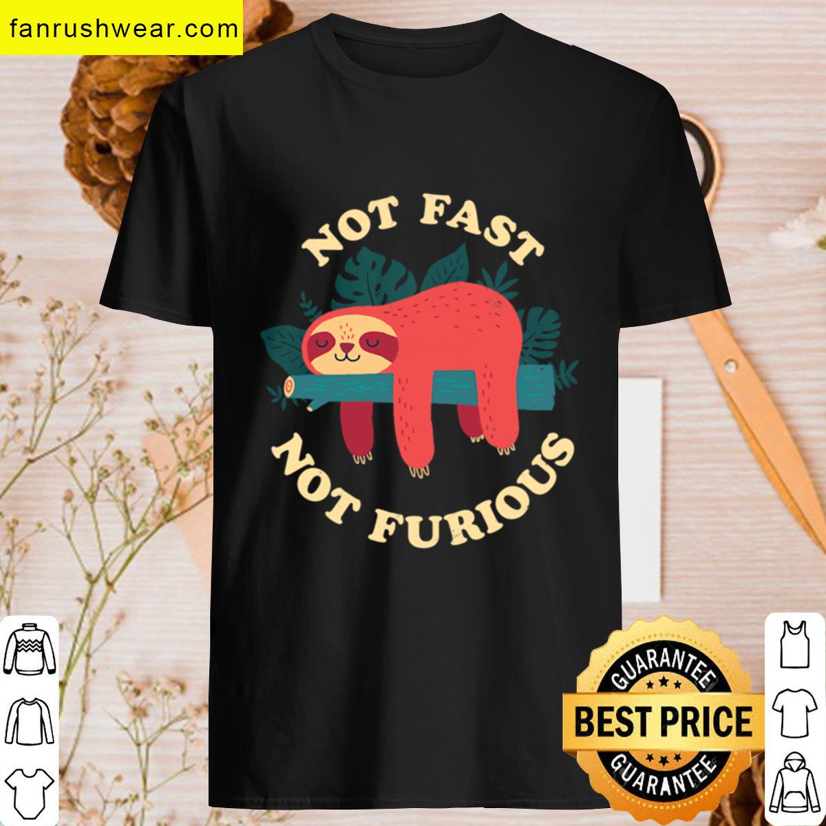 Not Fast Not Furious Graphic T-shirt