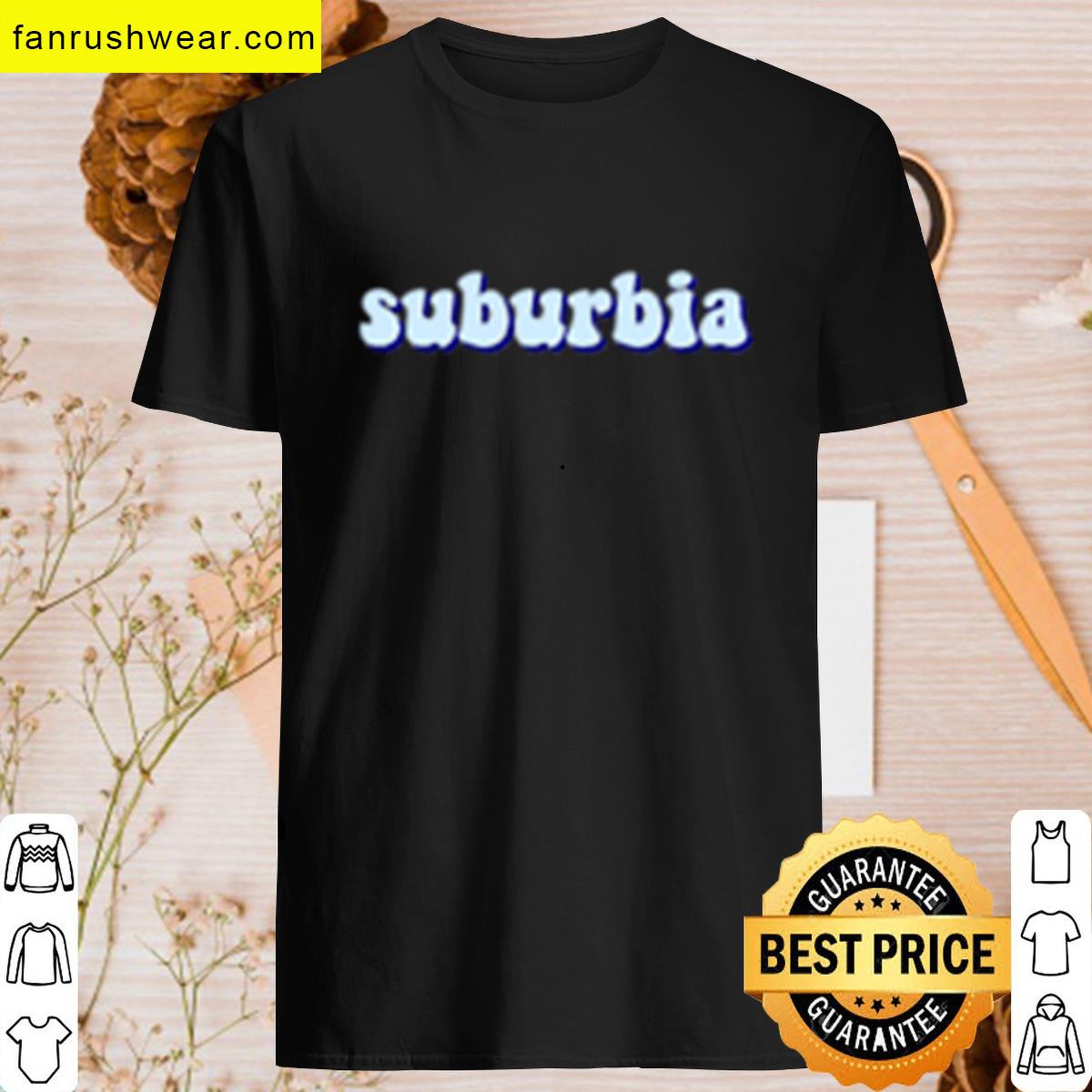 Suburbia Trendy T-shirt