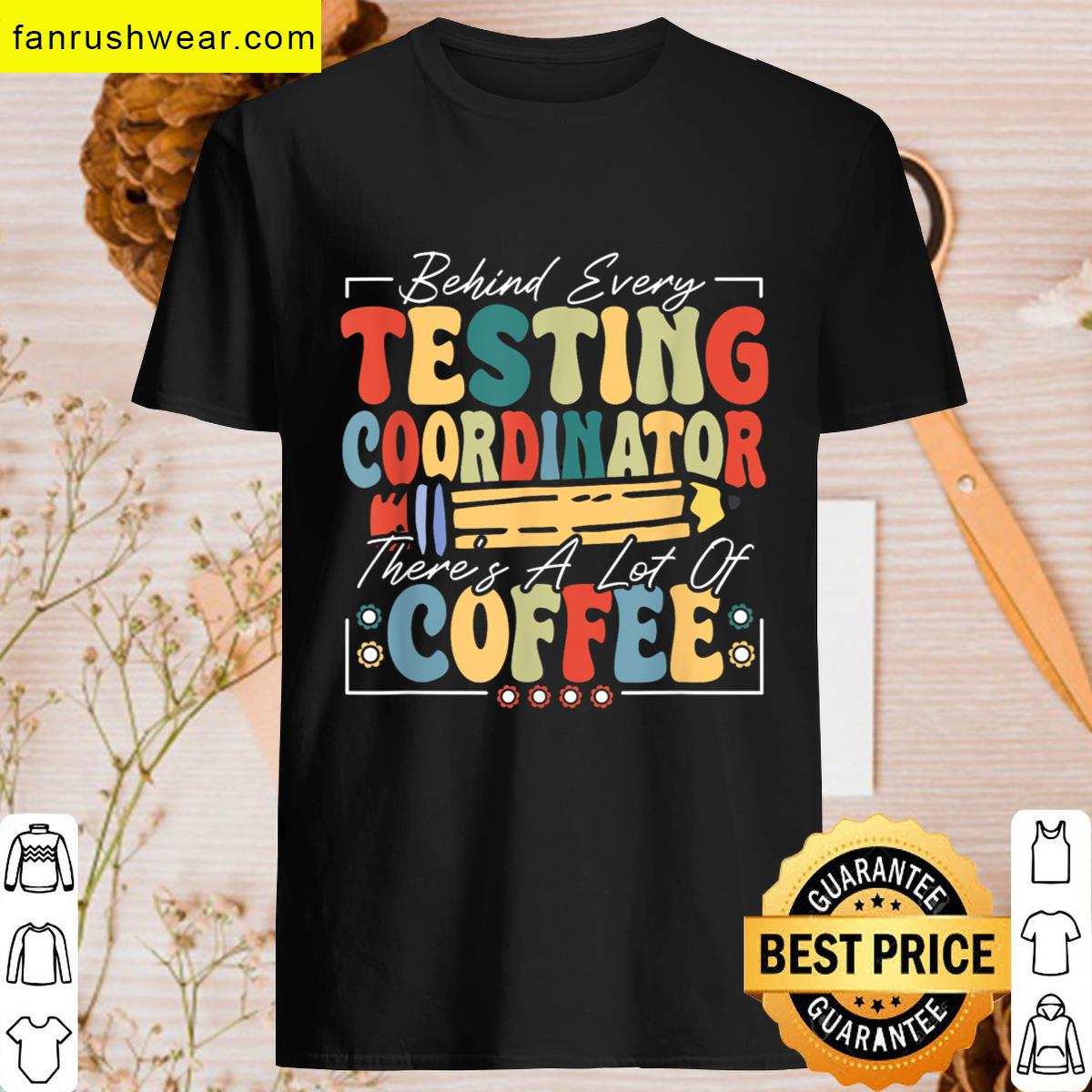 Testing Coordinator Coffee Top T-shirt