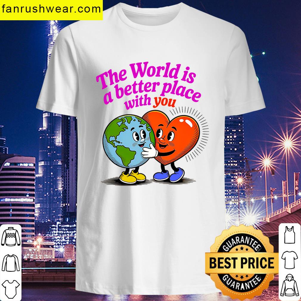 The World Is Better Graphic T-shirt