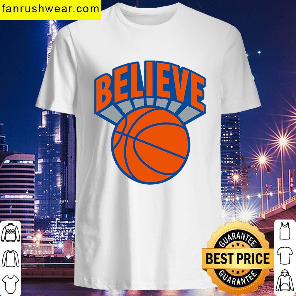 We Believe Knicks Tee T-shirt