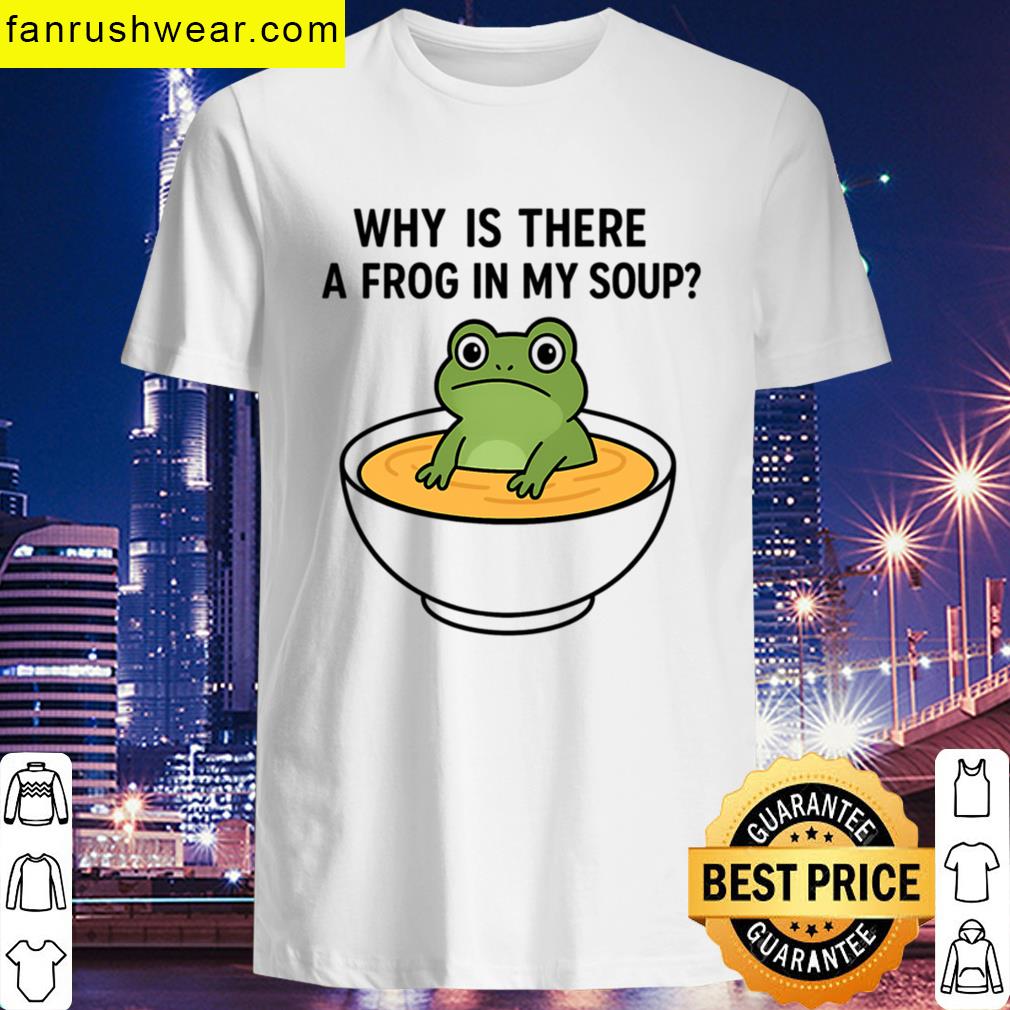 Why Is There A Frog Tee T-shirt