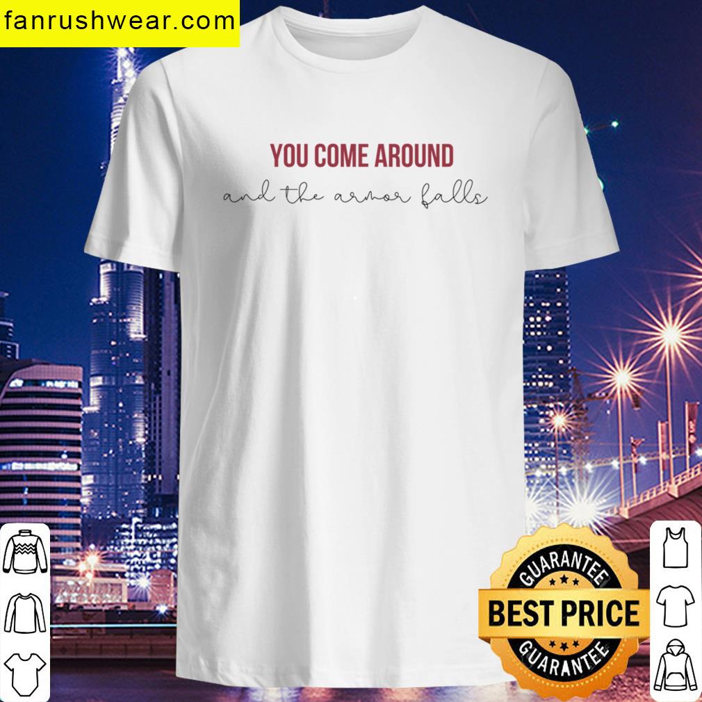 You Come Around Album T-shirt