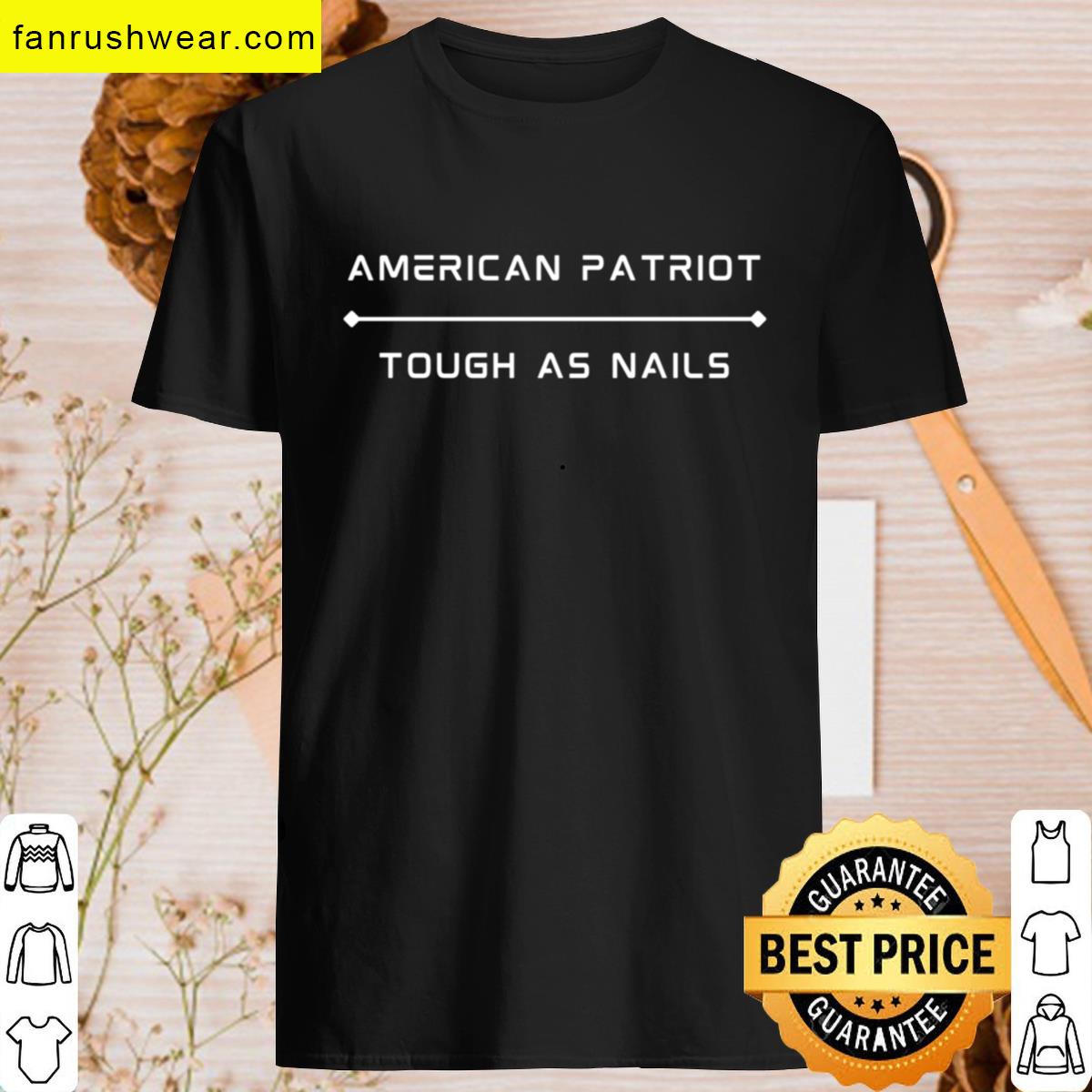 American Patriot Tough As Nails T-shirt