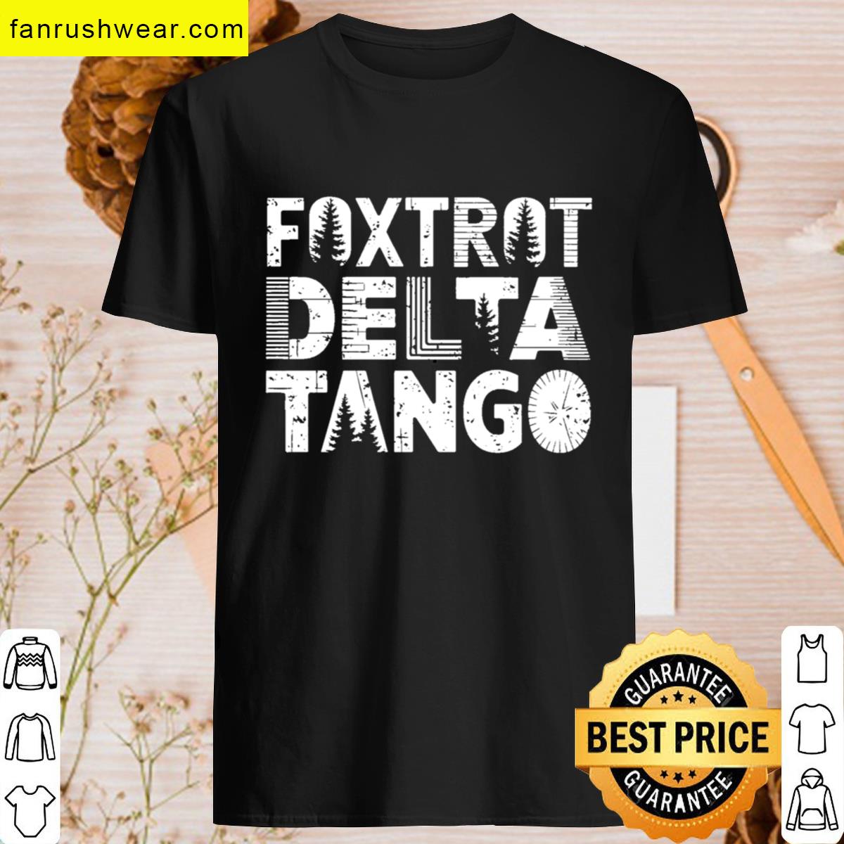 Fdt Foxtrot Delta Tango – Anti Trump National Parks Forest Service T-shirt