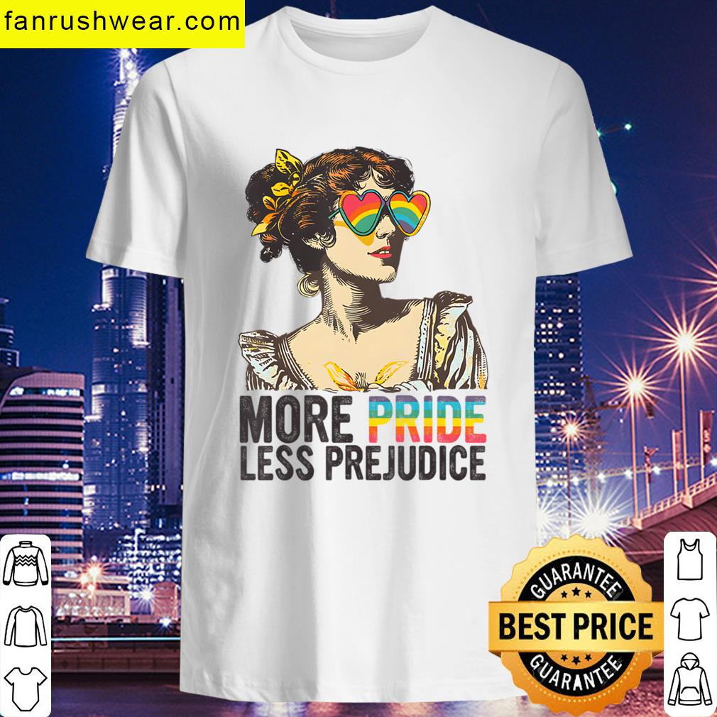 More Pride Less Prejudice Lgbt Pride Month More Pride T-shirt