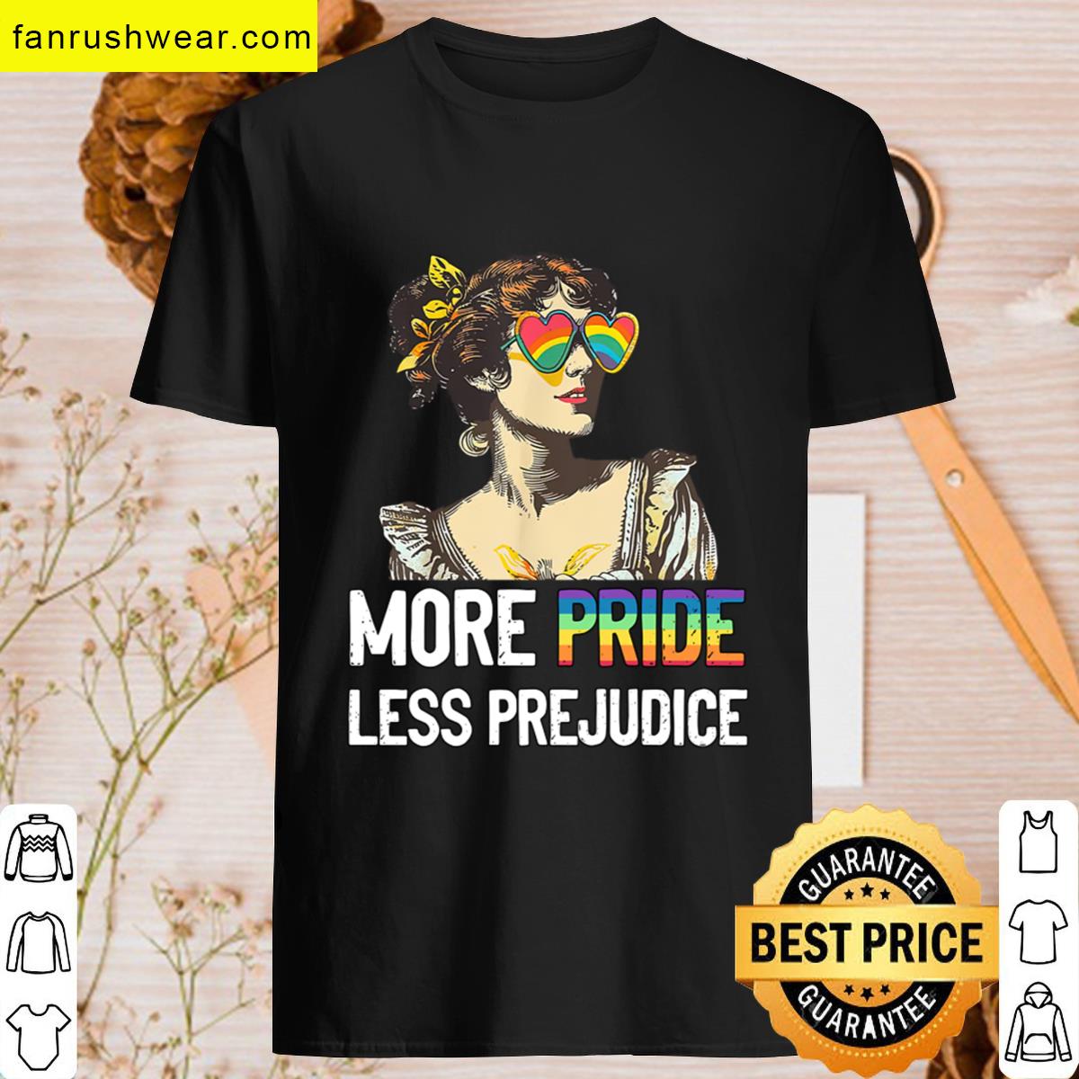 More Pride Less Prejudice Lgbt T-shirt