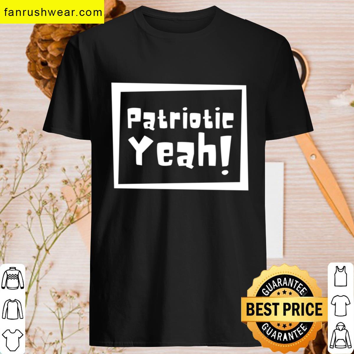 Patriotic Yeah T-shirt