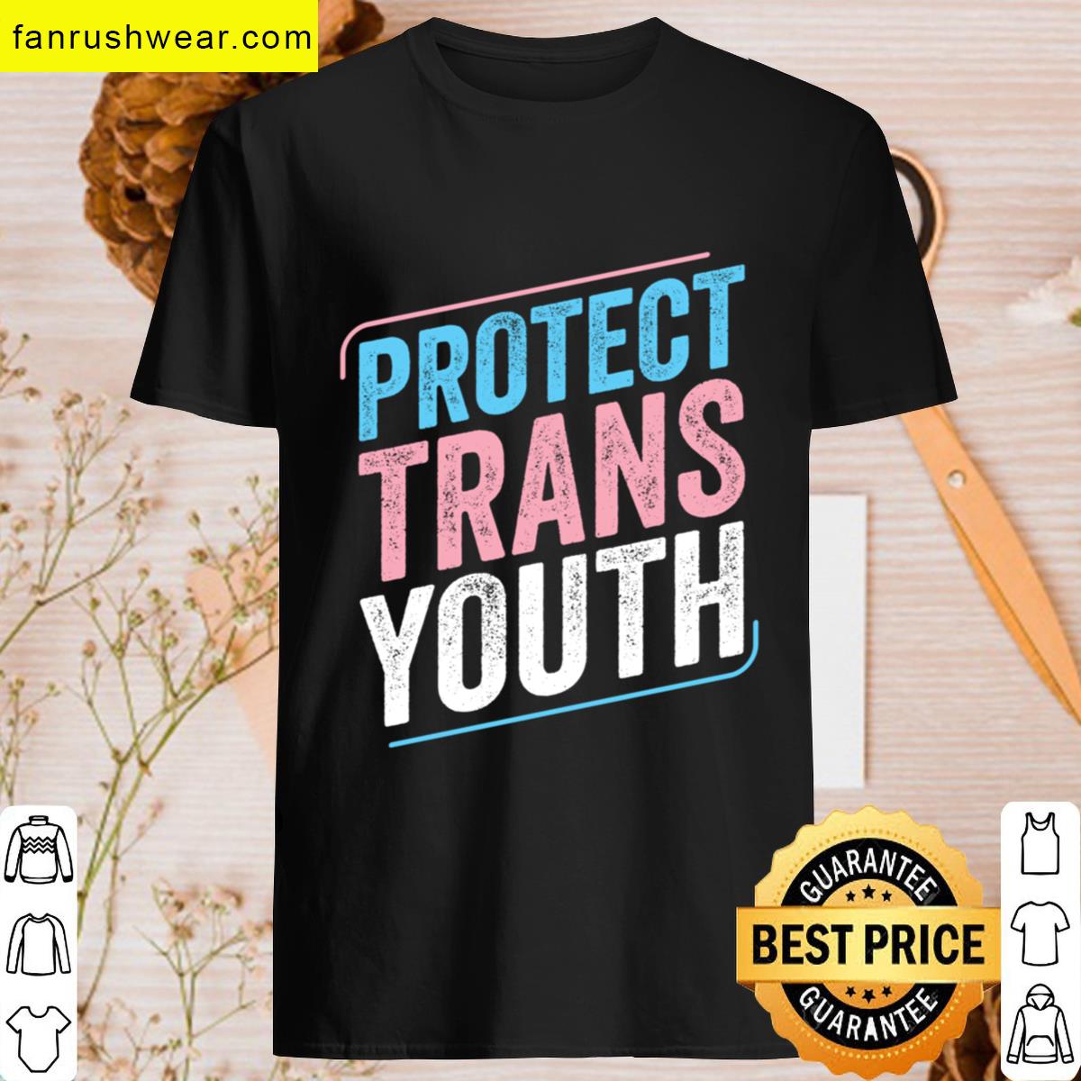 Protect Trans Youth Trans Pride Transgender Lgbt T-shirt