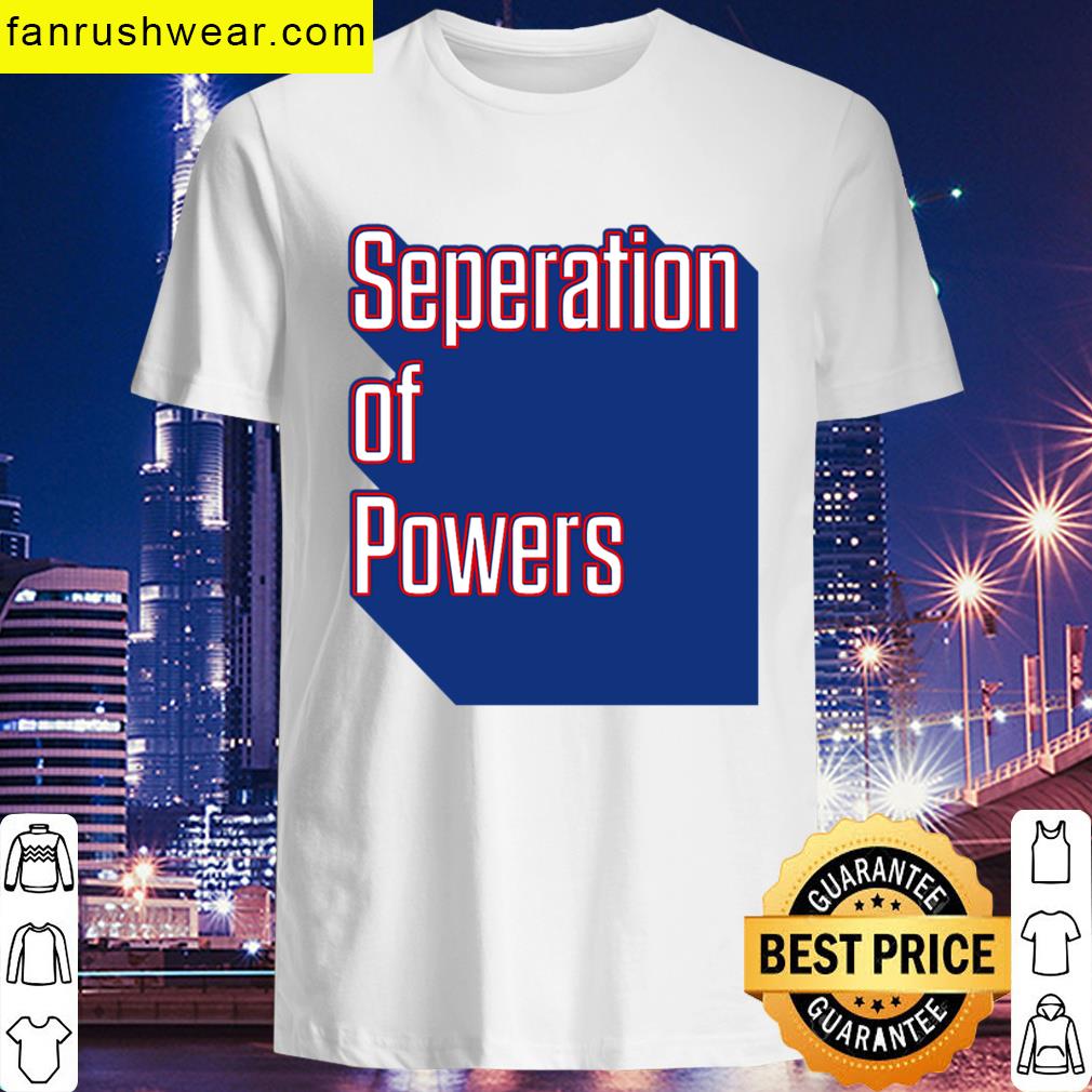 Seperation Of Powers Anti Trump Usa Political Protest Art T-shirt