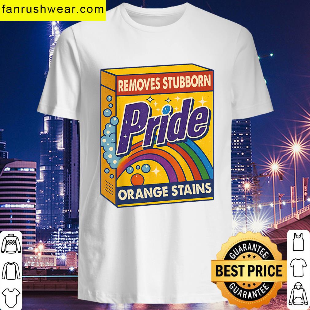 Trump Remove Stubborn Orange Stains Pride Month Lgbtq T-shirt