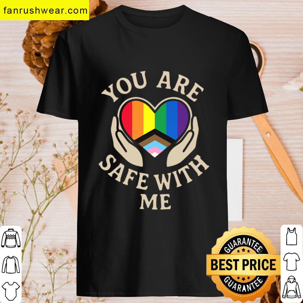 You Are Safe With Me Pride T-shirt